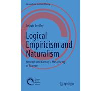 Logical Empiricism and Naturalism: Neurath and Carnap’s Metatheory of Science (Vienna Circle Institute Library)