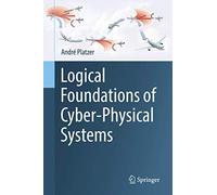 Logical Foundations of Cyber-Physical Systems