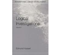 Logical Investigations: Vol. 1 (International Library of Philosophy)
