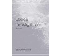 Logical Investigations Volume 2: Volume II (International Library of Philosophy)