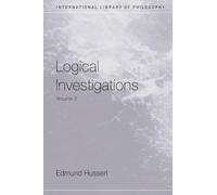 Logical Investigations Volume 2: Volume II (International Library of Philosophy)