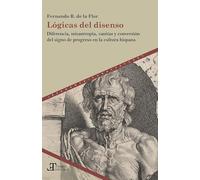 Lógicas del disenso: diferencia, misantropía, vanitas y conversión del signo de progreso en la cultura hispana: 100 (Tiempo emulado)