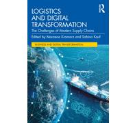 Logistics and Digital Transformation : The Challenges of Modern Supply Chains