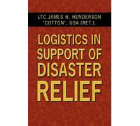Logistics In Support Of Disaster Relief