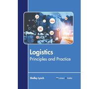 Logistics: Principles and Practice