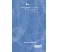 Logjam – Deforestation and the Crisis of Global Governance – The Earthscan Forest Library