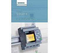 LOGO! 8: A Practical Introduction, with Circuit Solutions and Example Programs