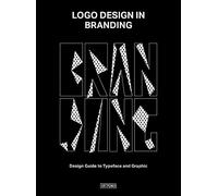 Logo Design in Branding: Design Guide to Typeface and Graphic