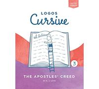 Logos Cursive Book 3: The Apostles' Creed