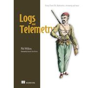 Logs and Telemetry: Using Fluent Bit, Kubernetes, Streaming and More