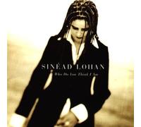 Lohan Sinead - Who Do You Think I Am