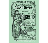 Lohengrin: Libretto, German and English Text - Paperback NEW Richard 01/10/2011