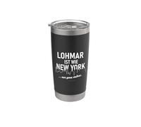 Lohmar is Like New York, only Completely Different Stainless Steel Insulated Tumbler
