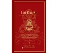 Lời Đạo Sư : Gi?o huấn khẩu truyền của Đức Bổn Sư