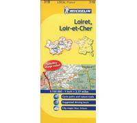 Loiret, Loir-et-Cher: No. 318 (Michelin Local Maps)