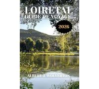 LOIRETAL GUIDE DE VOYAGE: Découvrez les attraits, hébergements et activités du Val de Loire.Conseils pratiques et informations locales