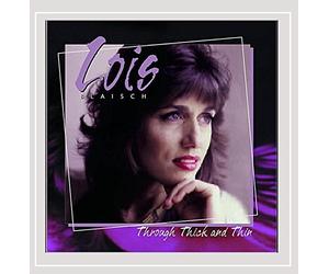 Lois Blaisch - Through Thick and Thin