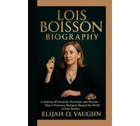 LOIS BOISSON BIOGRAPHY: A Journey of Creativity, Precision, and Passion - How a Visionary Designer Shaped the World of Fine Jewelry