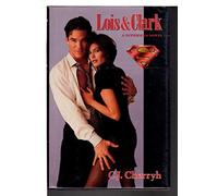 Lois & Clark: A Superman Novel