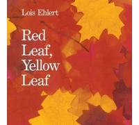 Lois Ehlert Red Leaf, Yellow Leaf Paperback Book Lois Ehlert Multicolor