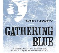 Lois Lowry Gathering Blue Paperback Book Lois Lowry Multicolor