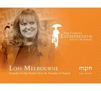 Lois Melbourne - How to Retire in Your 40's (sort of)