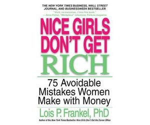 Lois P. Frankel Nice Girls Don't Get Rich (Paperback) (US IMPORT)
