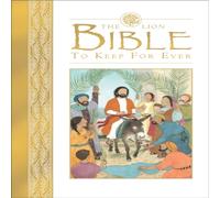 Lois Rock The Lion Bible to Keep for Ever Hardback Book Lois Rock Multicolor