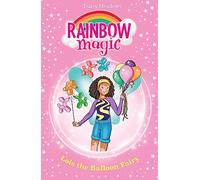 Lois the Balloon Fairy: The Birthday Party Fairies Book 3 (Rainbow Magic)