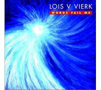 Lois V Vierk : Lois V Vierk: Words Fail Me CD (2016) NEW Amazing Value