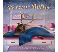 Lois Wickstrom Dream-Shifter Paperback Book Lois Wickstrom Multicolor