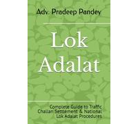 Lok Adalat 2026: Speedy Justice, Simple Solutions: Complete Guide to Traffic Challan Settlement & National Lok Adalat Procedures