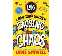 Loki: A Bad God's Guide to Causing Chaos : Trickster Norse god turned school kid - the bestselling, wickedly funny, comics-style diary series featuring Loki and Thor for 8-12 year olds