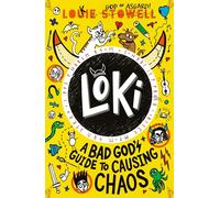 Loki: A Bad God's Guide to Causing Chaos: Trickster Norse god turned school kid - the brand-new book in the hilarious comics-style diary series for 7-11-year-olds.
