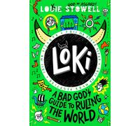 Loki: A Bad God's Guide to Ruling the World : The funny diary of a Norse trickster god stuck in a school kid's body and a cursed ring, for age 7, 8, 9, 10, 11, 12