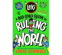 Loki: A Bad God's Guide to Ruling the World : Trickster Norse god turned school kid - the bestselling, wickedly funny, comics-style diary series featuring Loki and Thor for 8-12 year olds