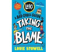 Loki: A Bad God's Guide to Taking the Blame: Trickster Norse god turned school kid - the bestselling, wickedly funny, comics-style diary series about Loki and Thor for 8-12 year olds: 2