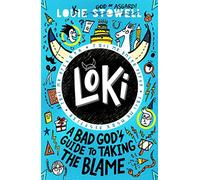 Loki: A Bad God's Guide to Taking the Blame: Trickster Norse god turned school kid - the hilarious, comics-style diary series featuring Loki and Thor for 8-12 year olds: 2