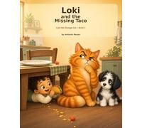Loki and the Missing Taco: A Funny Cat Picture Book for Kids Ages 3-7: 1 (Loki the Orange Cat)