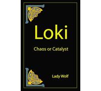 Loki: Chaos or Catayst