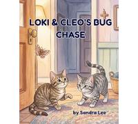 Loki & Cleo’s Bug Chase (Animal Friends Storytime Series)