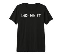 Loki Did It Viking Norse Mythology Premium T-Shirt