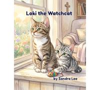 Loki the Watchcat (Animal Friends Storytime Series)