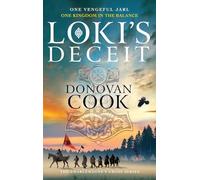 Loki's Deceit: An action-packed historical adventure series from Donovan Cook (The Charlemagne's Cross Series, 2)