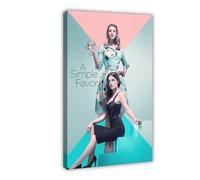 LOKLNEYK A Simple Favor Movie Poster Canvas Poster Wall Art Decor Print Picture Paintings for Living Room Bedroom Decoration 24x36inch(60x90cm)