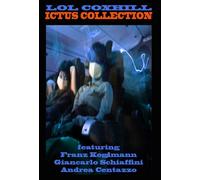 LOL COXHILL/FRANZ KOGLMANN - Lol Coxhill Ictus Collection
