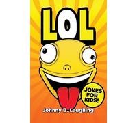 LoL!: Funny Jokes for Kids: 1 (Laugh Out Loud)