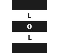 LOL: Funny notebook | Glossy finish | 150 lined pages | Perfect funny gift for coworkers and friends.