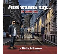 Lol Goodman Band - Just Wanna Say... A Little Bit More