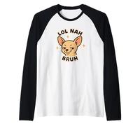 LOL Nah Bruh Cute Chihuahua Character Funny Raglan Baseball Tee